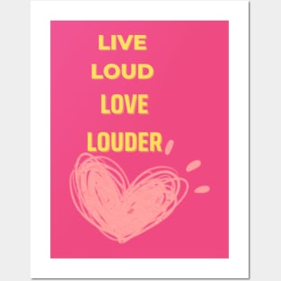 live loud Posters and Art